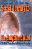 Secret Journey to the Enlightened Mind